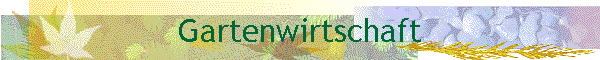 Gartenwirtschaft
