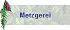 Metzgerei